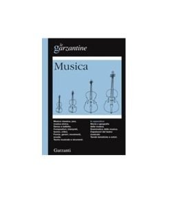 LIBRO Le Garzantine - Enciclopedia della Musica