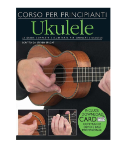 LIBRO Corso Per Principianti - Ukulele Di Steven Sproat