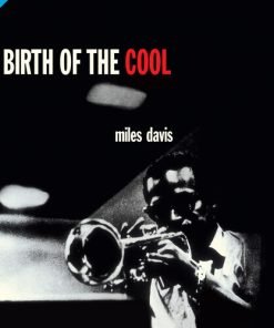 VINILE Miles Davis Birth Of The Cool (180 Gr. Lp + Cd)